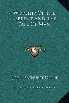 Worship Of The Serpent And The Fall Of Man