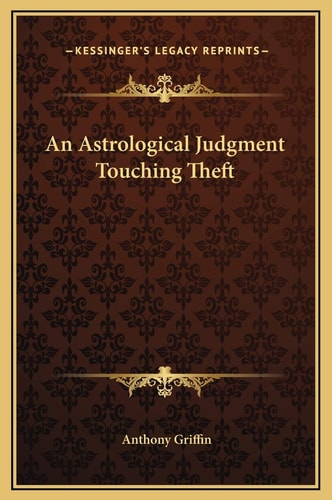 An Astrological Judgment Touching Theft