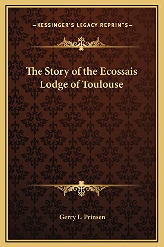 The Story of the Ecossais Lodge of Toulouse