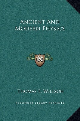 Ancient and Modern Physics
