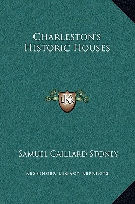 Charleston's Historic Houses