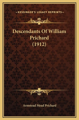 Descendants Of William Prichard (1912)
