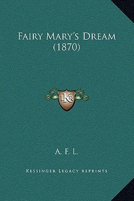 Fairy Mary's Dream (1870)