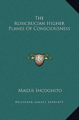 The Rosicrucian Higher Planes of Consciousness