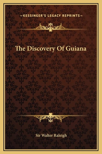 The Discovery Of Guiana