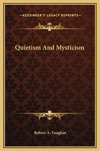 Quietism And Mysticism