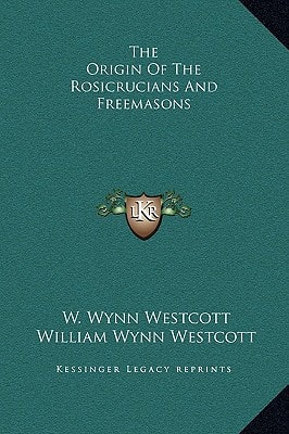 The Origin Of The Rosicrucians And Freemasons
