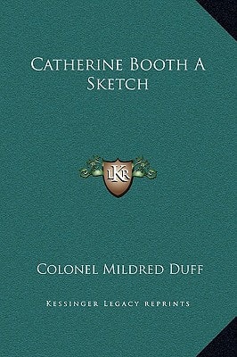Catherine Booth A Sketch