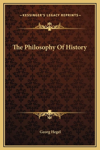 The Philosophy Of History
