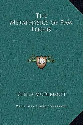 The Metaphysics of Raw Foods