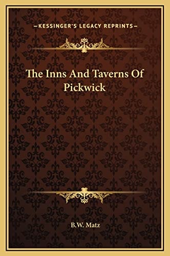 The Inns And Taverns Of Pickwick