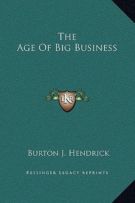 The Age Of Big Business