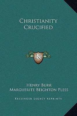 Christianity Crucified
