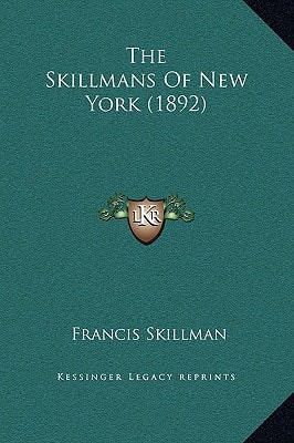 The Skillmans Of New York (1892)