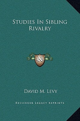 Studies In Sibling Rivalry