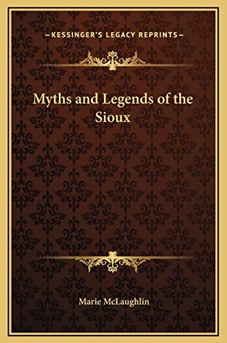 Myths and Legends of the Sioux