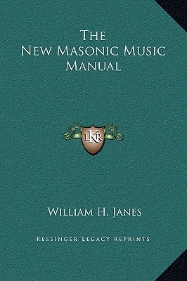The New Masonic Music Manual