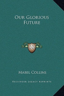Our Glorious Future