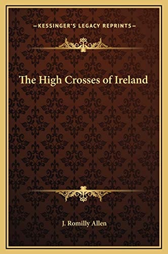 The High Crosses of Ireland