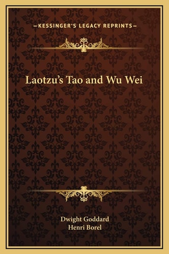 Laotzu's Tao and Wu Wei
