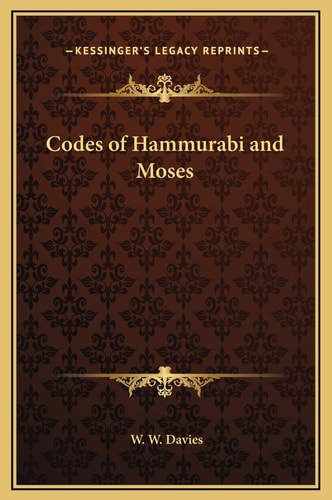 Codes of Hammurabi and Moses