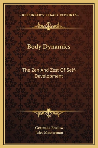 Body Dynamics: The Zen And Zest Of Self-Development