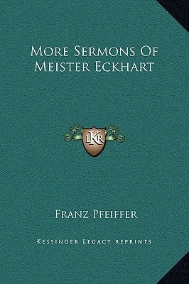 More Sermons Of Meister Eckhart