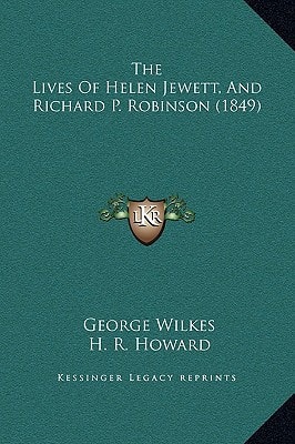 The Lives of Helen Jewett, and Richard P. Robinson (1849)