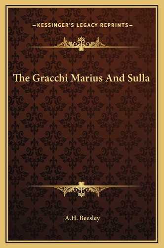 The Gracchi Marius And Sulla