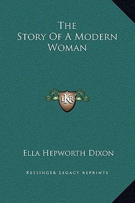 The Story Of A Modern Woman