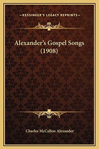 Alexander's Gospel Songs (1908)