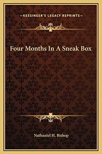 Four Months In A Sneak Box