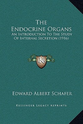 The Endocrine Organs: An Introduction To The Study Of Internal Secretion (1916)