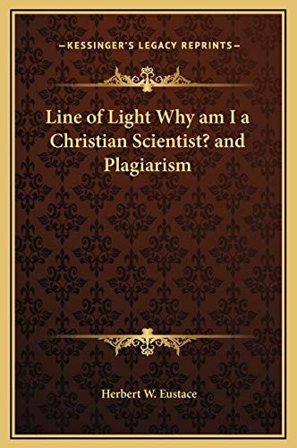 Line of Light Why am I a Christian Scientist? and Plagiarism