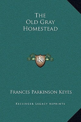 The Old Gray Homestead