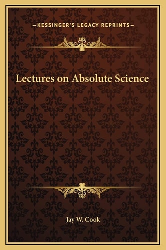Lectures on Absolute Science