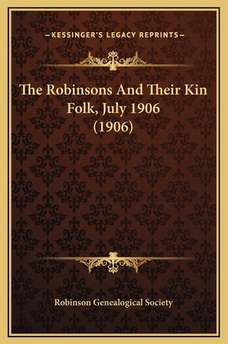 The Robinsons And Their Kin Folk, July 1906 (1906)