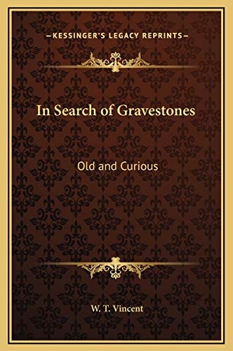 In Search of Gravestones: Old and Curious