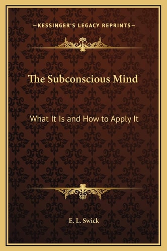 The Subconscious Mind: What It Is and How to Apply It