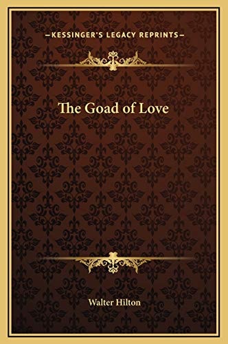 The Goad of Love