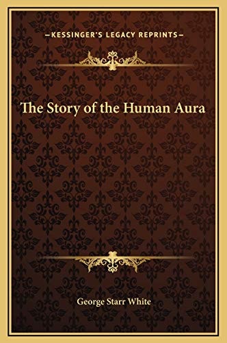 The Story of the Human Aura