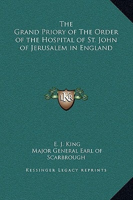 The Grand Priory of the Order of the Hospital of St. John of Jerusalem in England