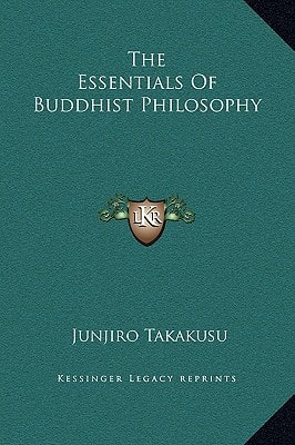 The Essentials Of Buddhist Philosophy