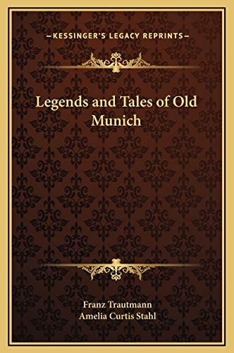 Legends and Tales of Old Munich