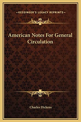 American Notes For General Circulation