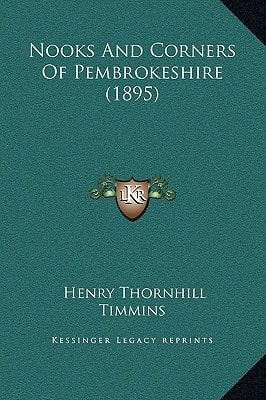 Nooks And Corners Of Pembrokeshire (1895)