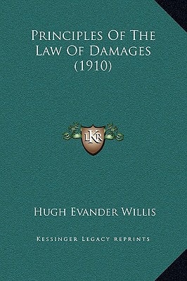 Principles Of The Law Of Damages (1910)