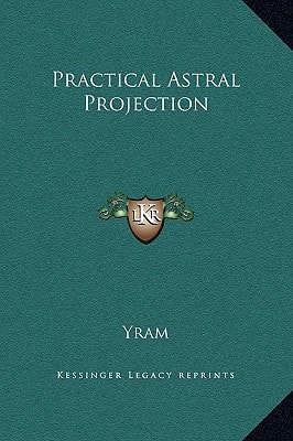 Practical Astral Projection