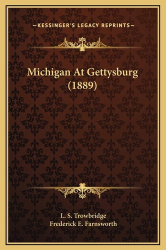Michigan At Gettysburg (1889)