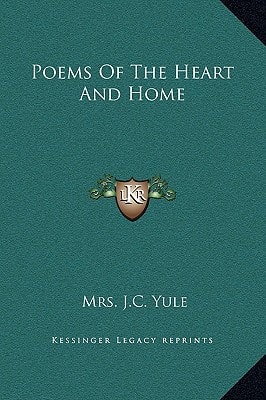Poems Of The Heart And Home
